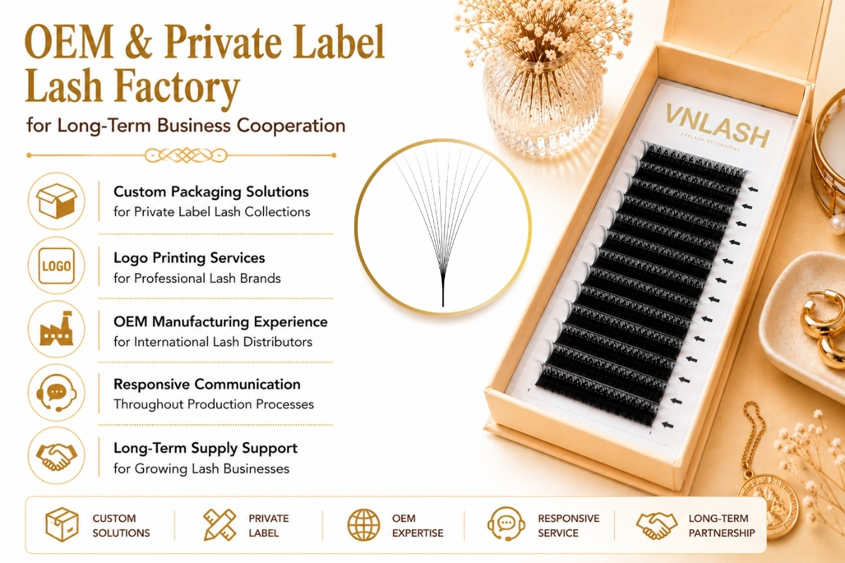 OEM & Private Label Lash Factory for Long-Term Business Cooperation