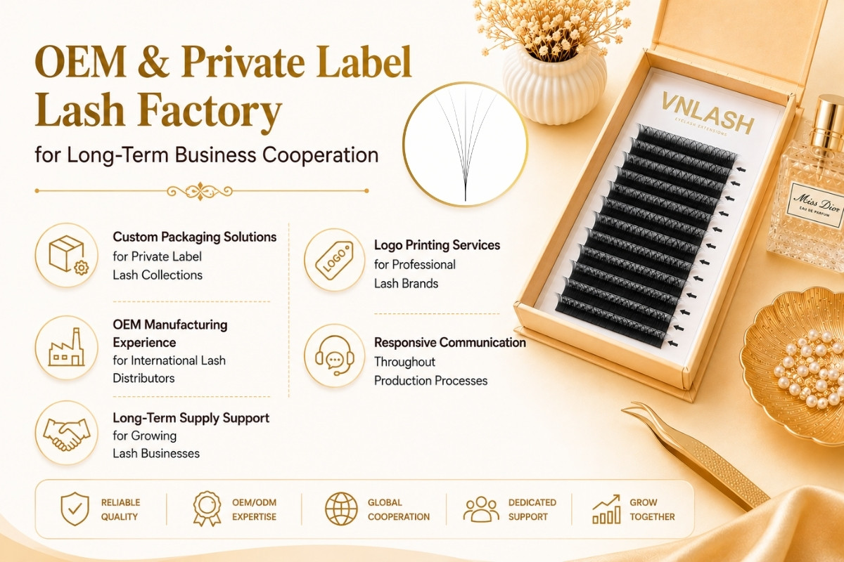 OEM & Private Label Lash Factory for Long-Term Business Cooperation